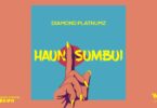 AUDIO Diamond Platnumz - Haunisumbui MP3 DOWNLOAD