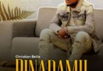 AUDIO Christian Bella - Binadamu MP3 DOWNLOAD