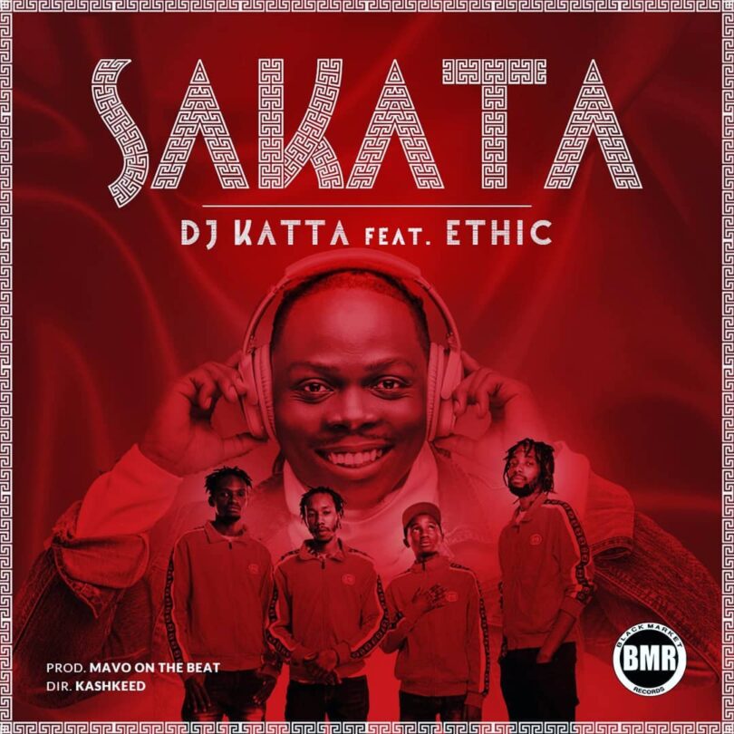 AUDIO DJ Katta - Sakata Ft. Ethic Entertainment MP3 DOWNLOAD
