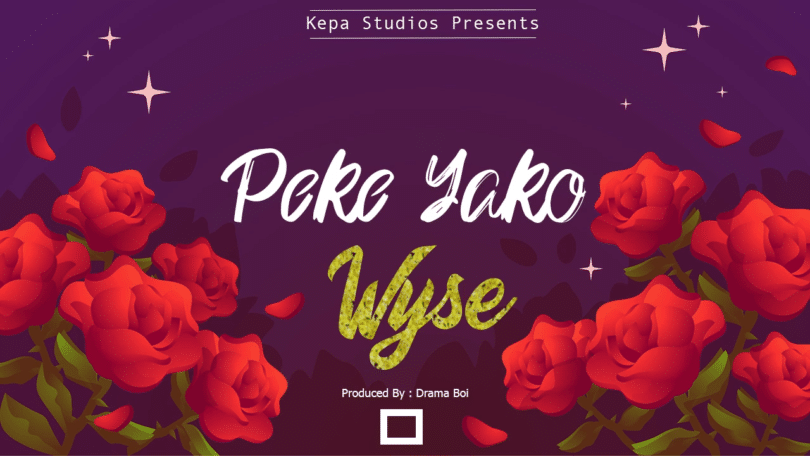AUDIO Wyse - Peke Yako MP3 DOWNLOAD