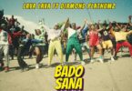 VIDEO Lava Lava Ft Diamond - Bado Sana MP4 DOWNLOAD