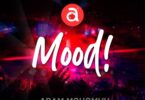 AUDIO Adam Mchomvu Ft Dibo X April - MOOD MP3 DOWNLOAD