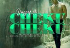 AUDIO Happy C - Cheku Cheku MP3 DOWNLOAD