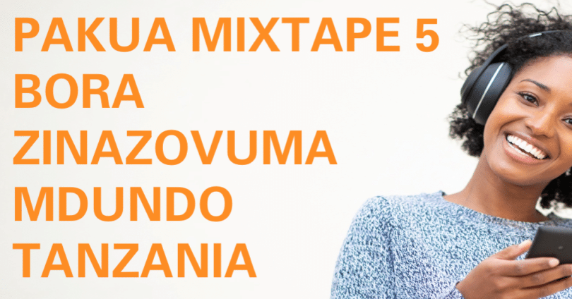 Pakua Mixtape 5 ya Mziki Bora