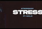 VIDEO Strongman - Stress MP4 DOWNLOAD