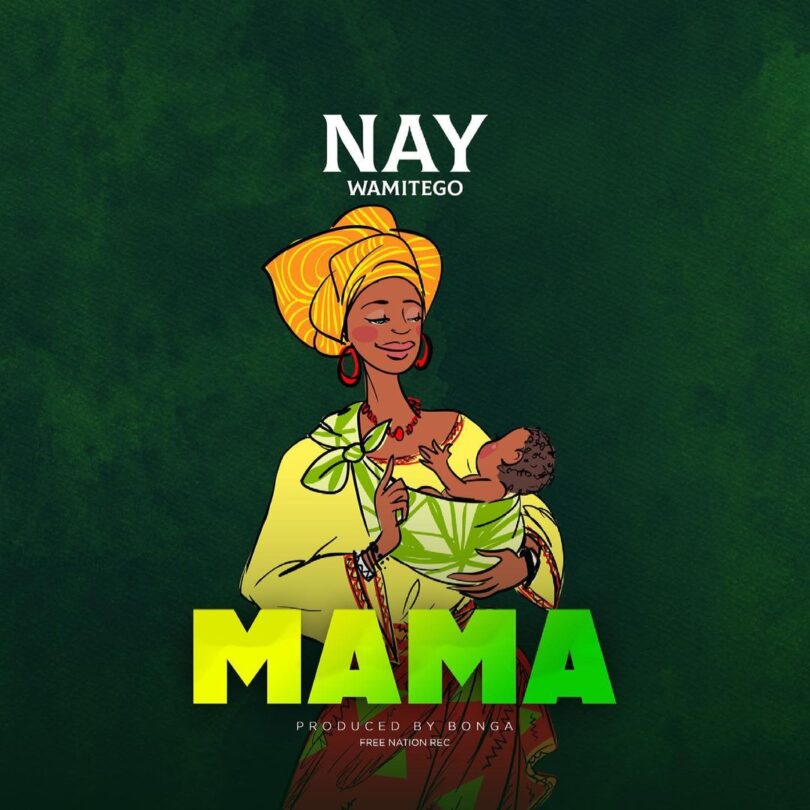 AUDIO Nay Wamitego - Mama MP3 DOWNLOAD