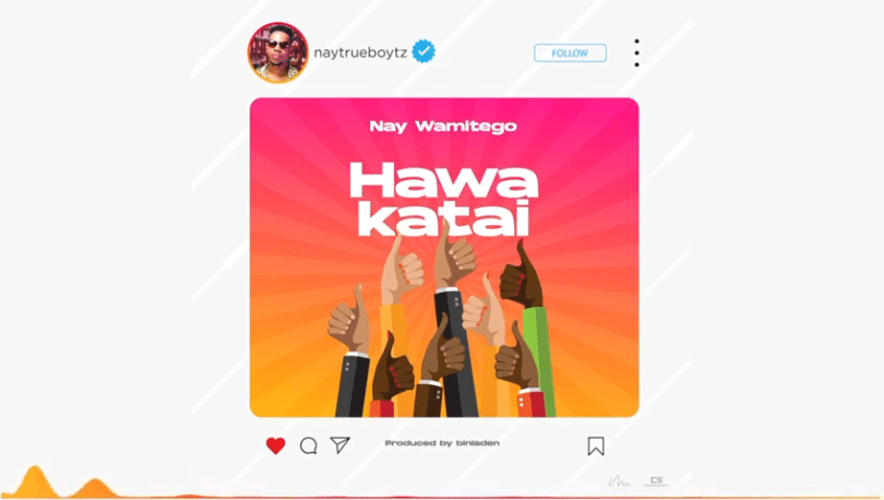 AUDIO Nay Wamitego - Hawakatai MP3 DOWNLOAD