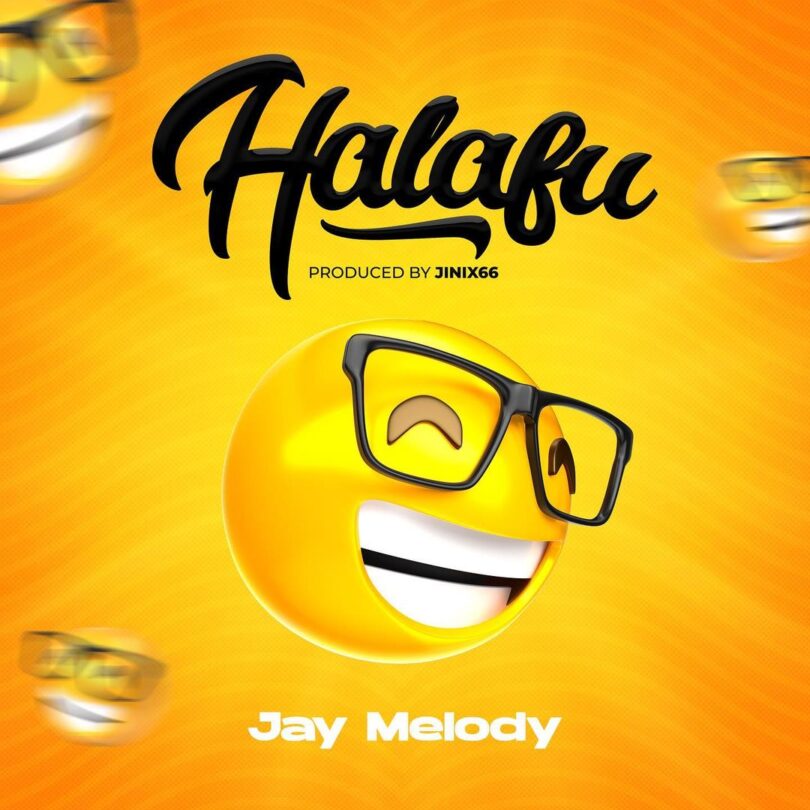 AUDIO Jay Melody - Halafu MP3 DOWNLOAD