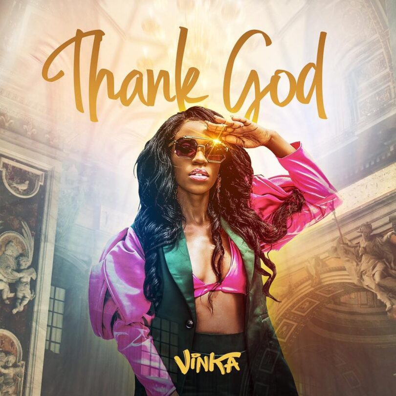 AUDIO Vinka - Thank God MP3 DOWNLOAD