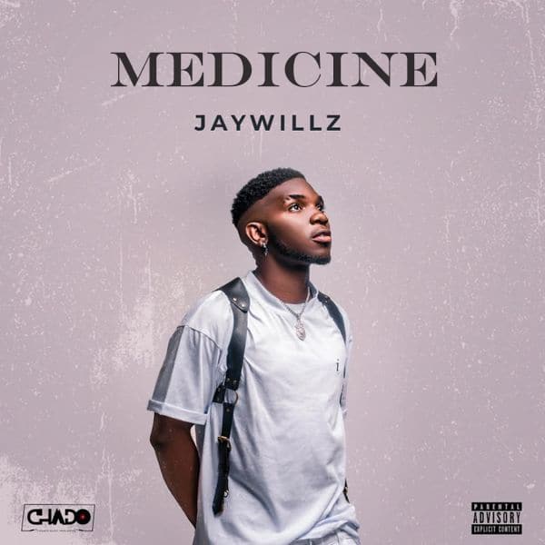 AUDIO Jaywillz - Medicine MP3 DOWNLOAD