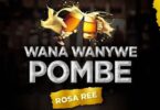 AUDIO Rosa Ree – Wana Wanywe Pombe MP3 DOWNLOAD