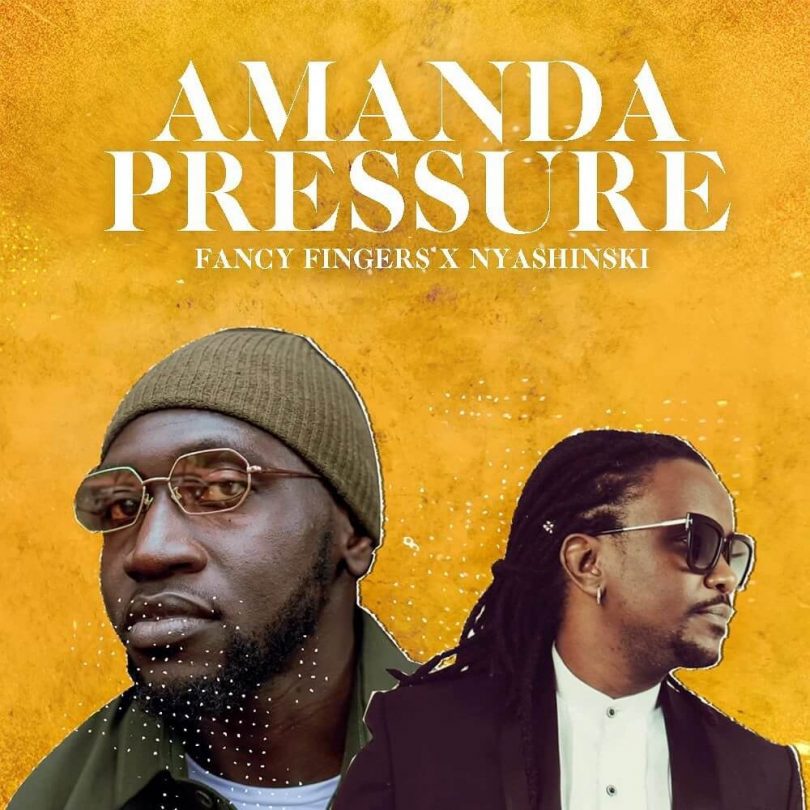 AUDIO Fancy Fingers - Amanda Pressure Ft. Nyashinski MP3 DOWNLOAD