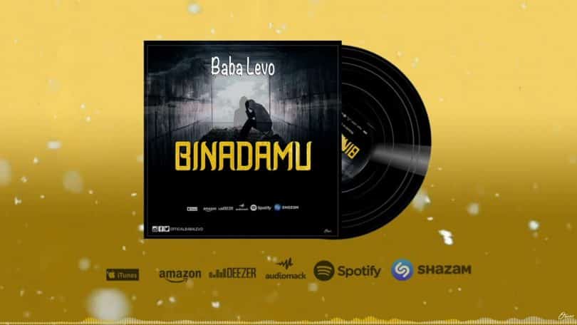 AUDIO Baba Levo - Binadamu MP3 DOWNLOAD