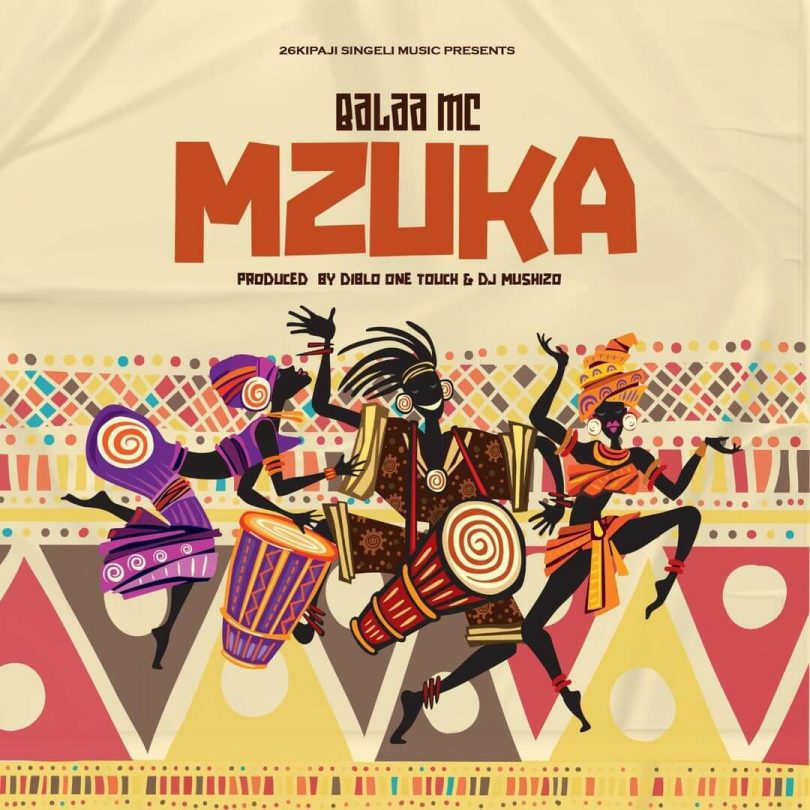 AUDIO Balaa MC - Mzuka MP3 DOWNLOAD