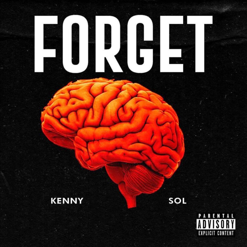 AUDIO Kenny Sol - Forget MP3 DOWNLOAD