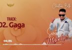 AUDIO Christian Bella - Gaga MP3 DOWNLOAD