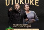 AUDIO Moji Shortbabaa - Utukuke Ft Eunice Njeri MP3 DOWNLOAD