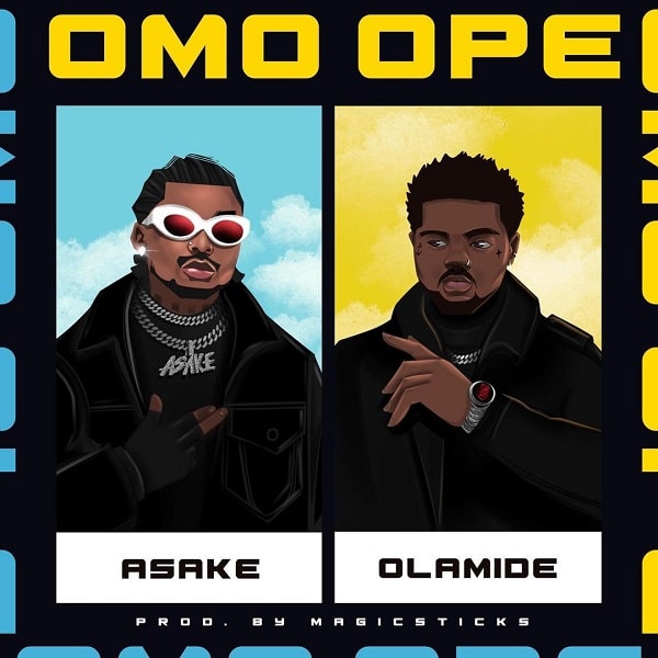 AUDIO Asake - Omo Ope Ft. Olamide MP3 DOWNLOAD