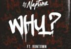 AUDIO DJ Neptune - Why Ft. Runtown MP3 DOWNLOAD
