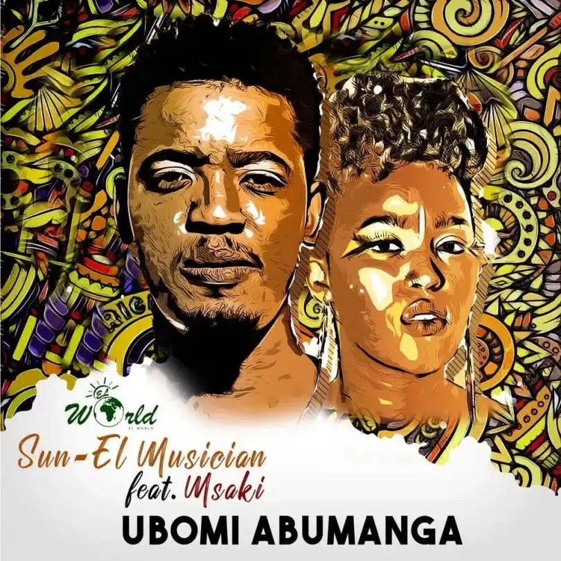 AUDIO Sun-EL Musician Ft. Msaki - Ubomi Abumanga MP3 DOWNLOAD
