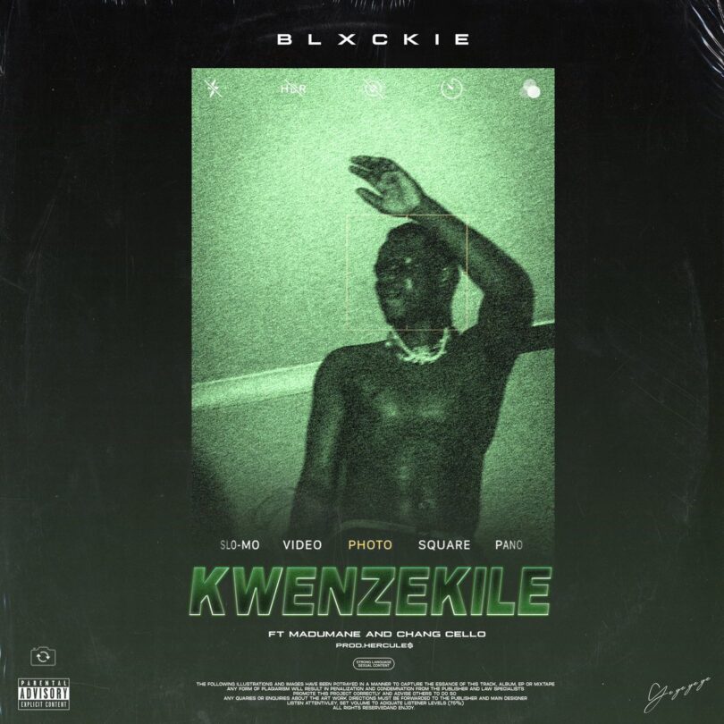 AUDIO Blxckie - Kwenzekile Ft. Madumane X Chang Cello MP3 DOWNLOAD