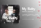 AUDIO Roberto Ft Harmonize - My Baby MP3 DOWNLOAD