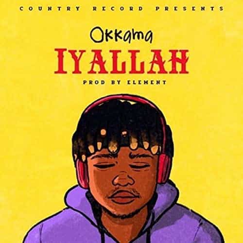 AUDIO Okkama - Iyallah MP3 DOWNLOAD