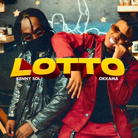 AUDIO Okkama Ft. Kenny Sol - Lotto MP3 DOWNLOAD