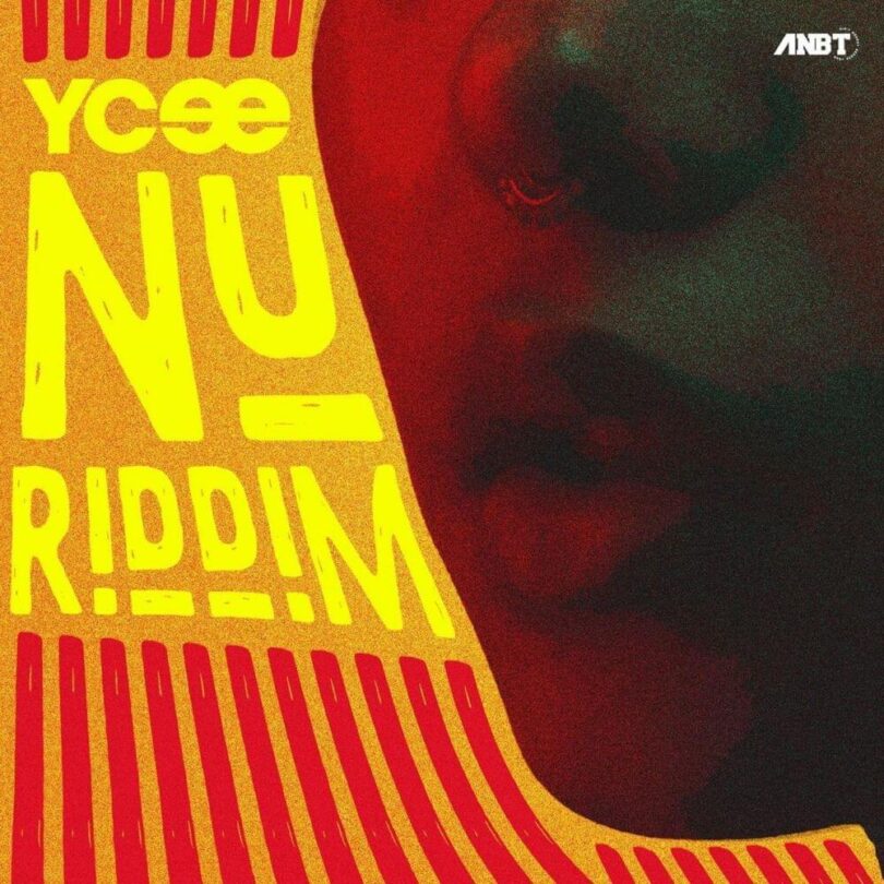 AUDIO YCee - Nu Riddim MP3 DOWNLOAD