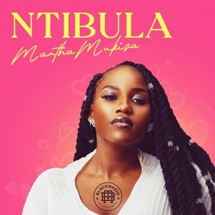 AUDIO Martha Mukisa - Ntibula MP3 DOWNLOAD