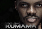 AUDIO Grace Lokwa - KUMAMA Ft. Moses Bliss X Prinx Emmanuel MP3 DOWNLOAD