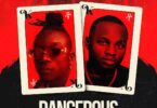AUDIO Kofi Jamar Ft. Khaligraph Jones - Dangerous MP3 DOWNLOAD