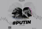 AUDIO Izzo Bizness Ft. Joh Makini - Putin MP3 DOWNLOAD