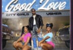 City Girls Ft Usher – Good Love Lyrics