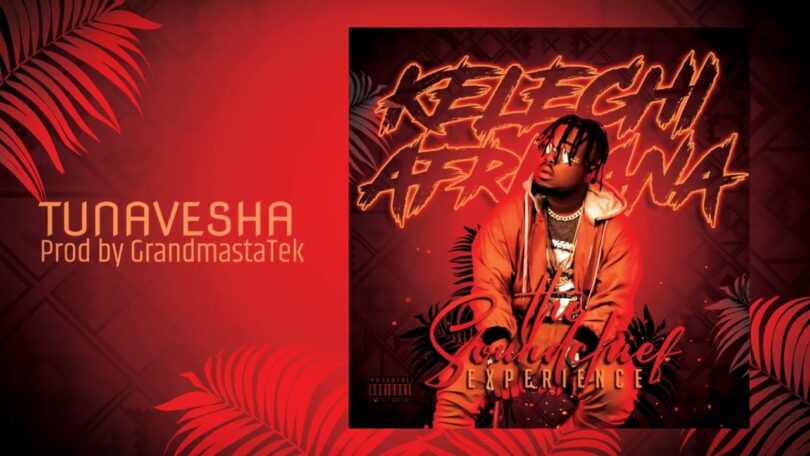 AUDIO Kelechi Africana - Tunavesha MP3 DOWNLOAD