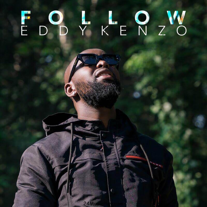 AUDIO Eddy Kenzo - Follow MP3 DOWNLOAD
