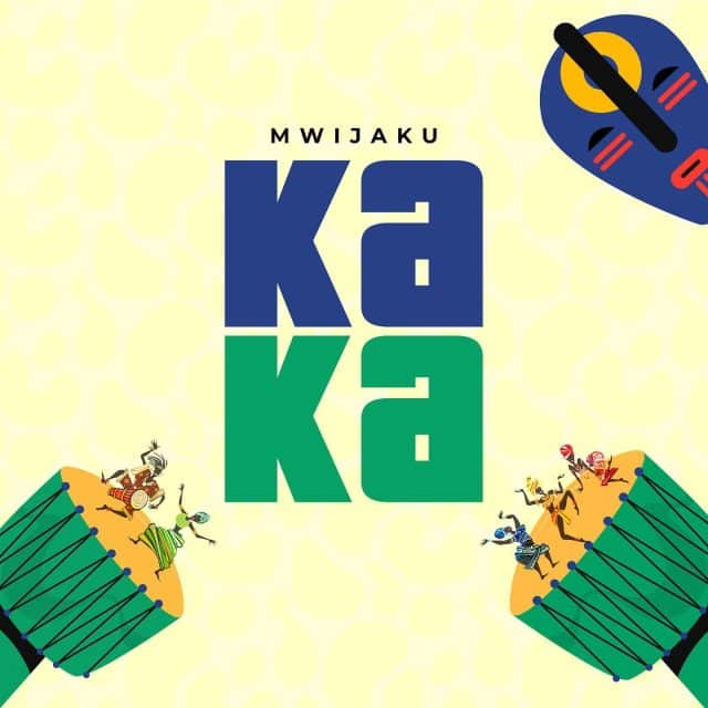 AUDIO Mwijaku - Kaka MP3 DOWNLOAD