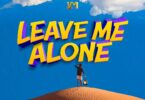 AUDIO Harmonize - Leave Me Alone Ft. Abigail Chams MP3 DOWNLOAD