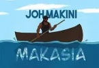 AUDIO Joh Makini - Makasia MP3 DOWNLOAD