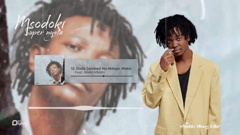 AUDIO Msodoki Young Killer - Dada Jambazi MP3 DOWNLOAD