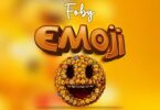 AUDIO Foby - Emoji MP3 DOWNLOAD