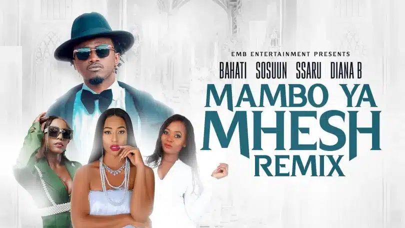 VIDEO Bahati – Mambo Ya Mhesh Remix Ft Diana B X Ssaru X Sosuun MP4 DOWNLOAD