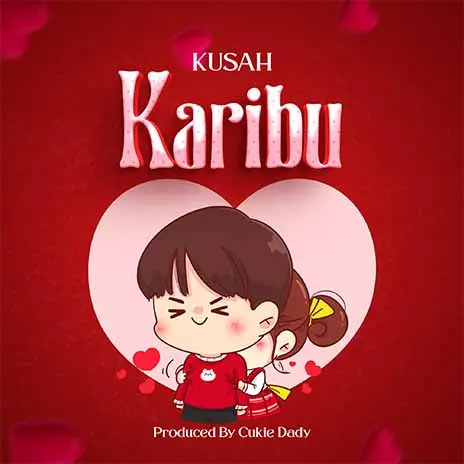 AUDIO Kusah - Karibu MP3 DOWNLOAD
