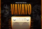 AUDIO Whozu Ft Marioo - VAVAYO MP3 DOWNLOAD