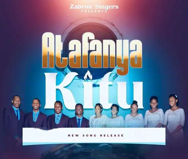 AUDIO Zabron Singers – Atafanya Kitu MP3 DOWNLOAD