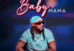AUDIO Lord Eyez Ft. Tommy Flavour – Baby Mama MP3 DOWNLOAD
