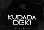 AUDIO Nay Wa Mitego - Kudada Deki MP3 DOWNLOAD