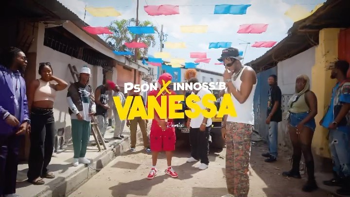VIDEO Pson Ft. Innoss'B - Vanessa Remix MP4 DOWNLOAD