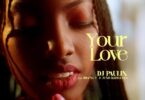 AUDIO Dj Paulin Ft Drama T X Juno Kizigenza - Your Love MP3 DOWNLOAD