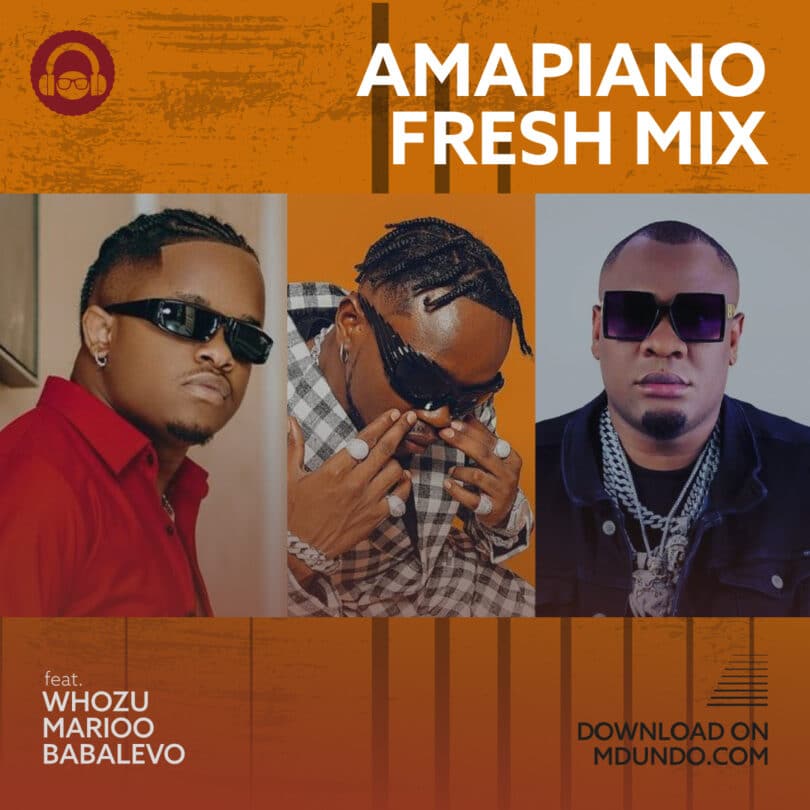 Download Amapiano Fresh Mix Ft Whozu,Babalevo Na Marioo ndani Ya Mdundo